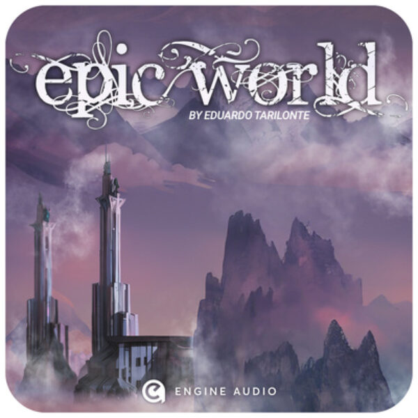 Engine Audio Epic World EP